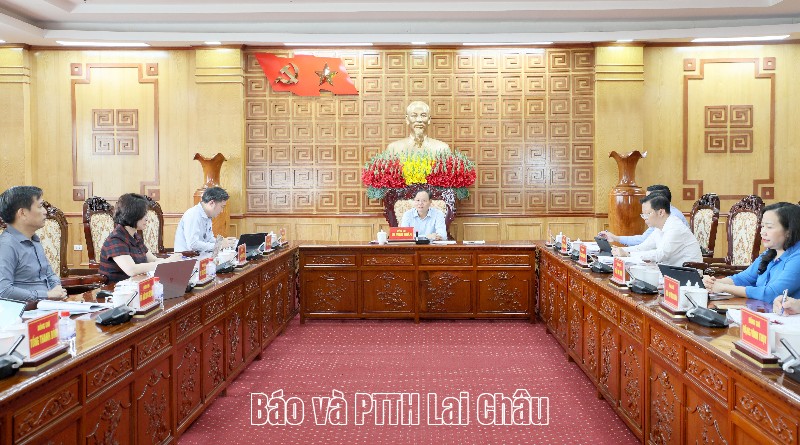 Lai Châu: Ban Thường vụ Tỉnh ủy cho ý kiến về các dự án tạo động lực phát triển Lai Châu